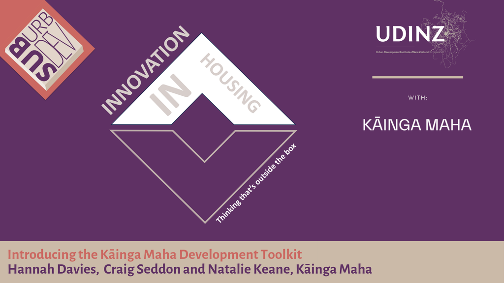 UDINZ Webinar on Kāinga Maha Development Toolkit.png